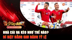 Nhà cái ra kèo như thế nào – Bí mật đằng sau bảng tỷ lệ