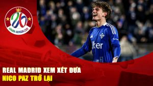 Real Madrid xem xét đưa Nico Paz trở lại