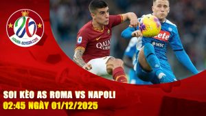 Soi kèo AS Roma vs Napoli