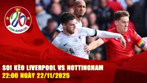 Soi kèo Liverpool vs Nottingham