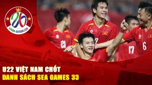U22 Việt Nam chốt danh sách SEA Games 33