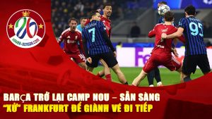 Barça Trở Lại Camp Nou
