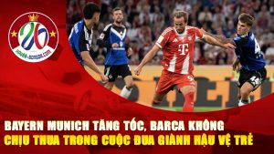 Bayern Munich Tăng Tốc, Barca Không Chịu Thua Trong Cuộc Đua Giành Hậu Vệ Trẻ
