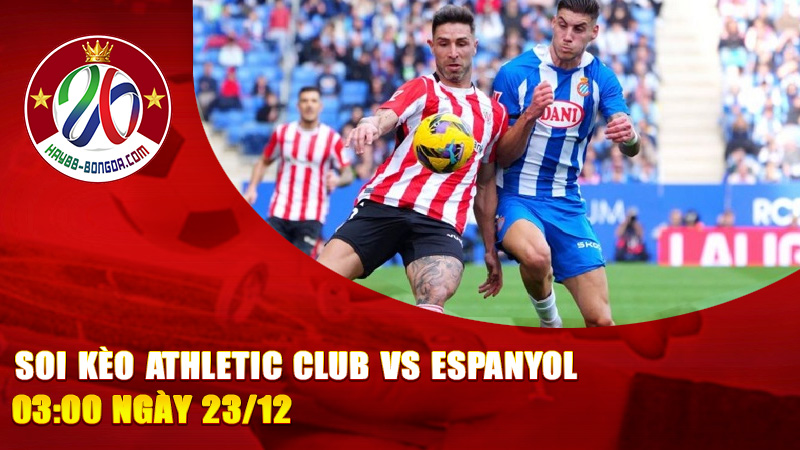 Soi Kèo Athletic Club vs Espanyol