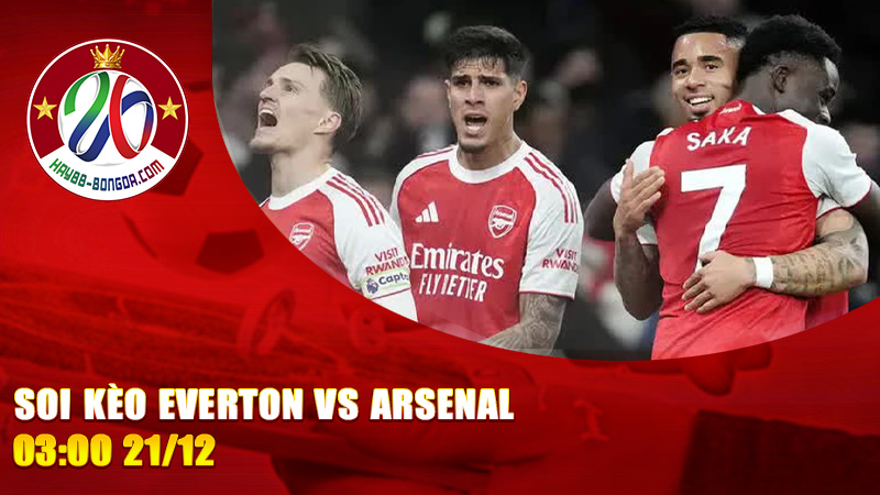 Soi Kèo Everton vs Arsenal