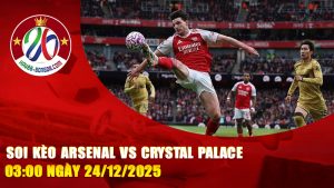 Soi kèo Arsenal vs Crystal Palace