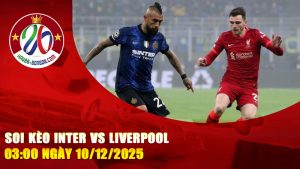 Soi kèo Inter vs Liverpool