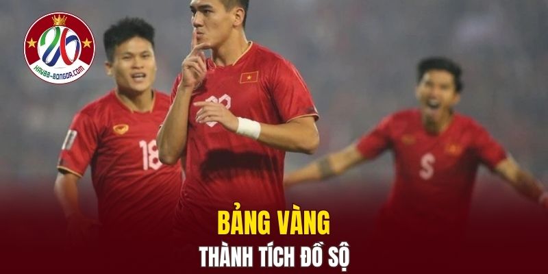 Bảng vàng thành tích đồ sộ