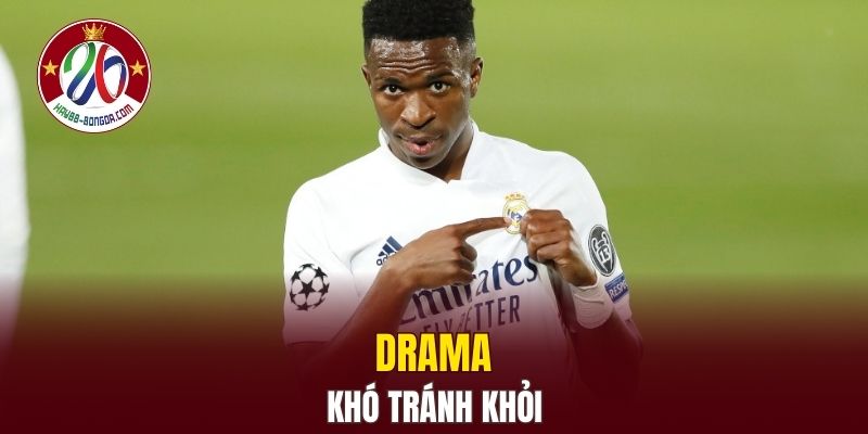 Drama khó tránh khỏi