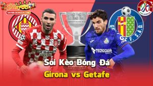 Girona vs Getafe