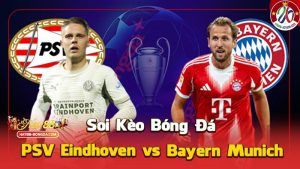 PSV Eindhoven vs Bayern Munich