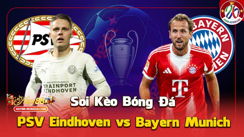 PSV Eindhoven vs Bayern Munich