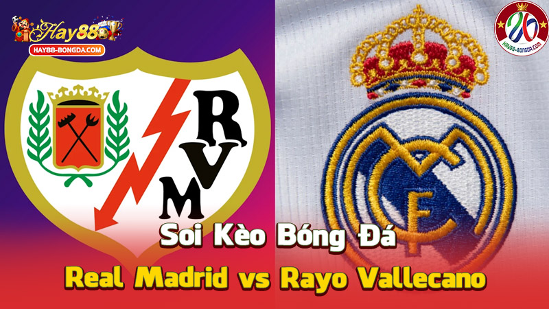 Real Madrid vs Rayo Vallecano