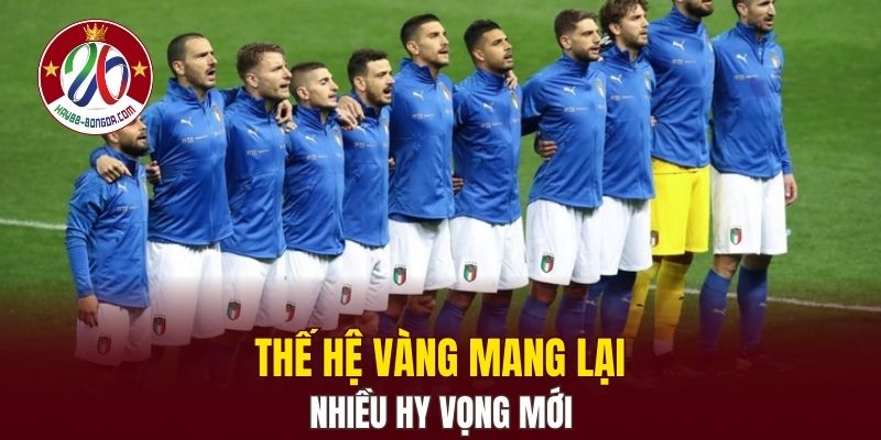 Thế hệ vàng mang lại nhiều hy vọng mới