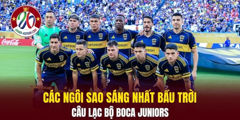 Các ngôi sao sáng nhất bầu trời câu lạc bộ Boca Juniors