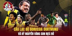 Câu Lạc Bộ Borussia Dortmund