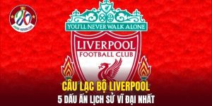Câu Lạc Bộ Liverpool