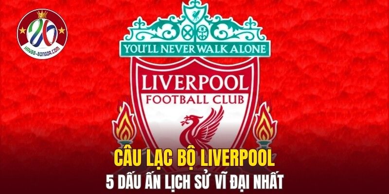 Câu Lạc Bộ Liverpool