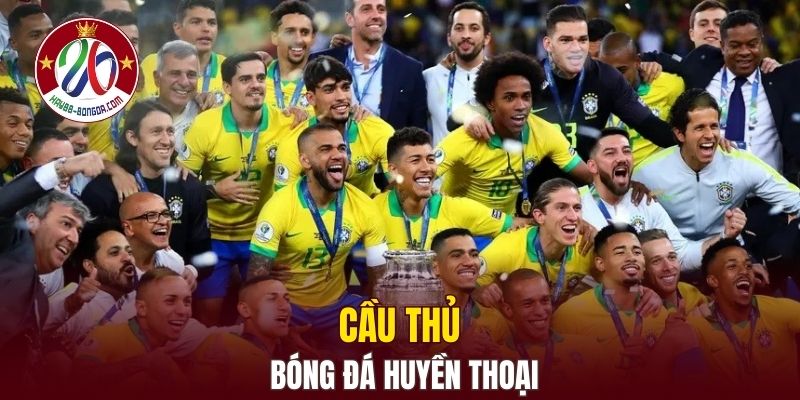Cầu thủ bóng đá huyền thoại 