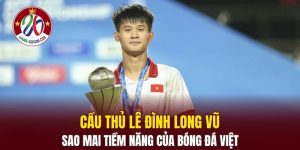 Cầu Thủ Lê Đình Long Vũ