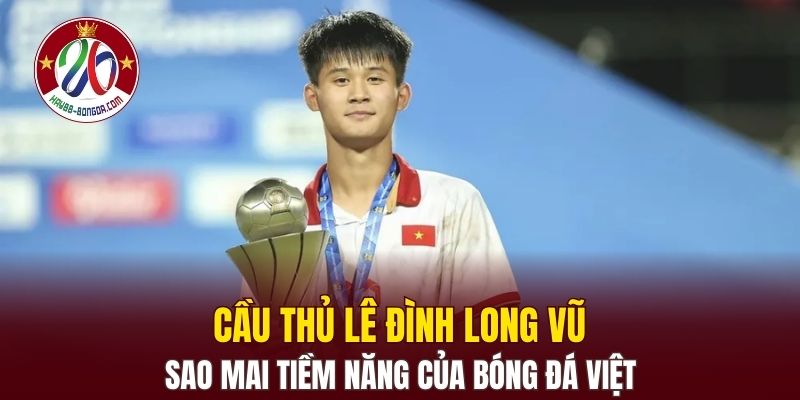 Cầu Thủ Lê Đình Long Vũ