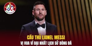 Cầu Thủ Lionel Messi
