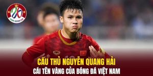 Cầu Thủ Nguyễn Quang Hải