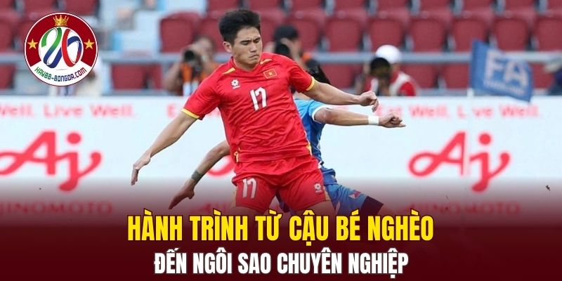 Hành trình từ cậu bé nghèo đến ngôi sao chuyên nghiệp