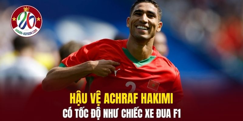 Hậu vệ Achraf Hakimi có tốc độ như chiếc xe đua F1