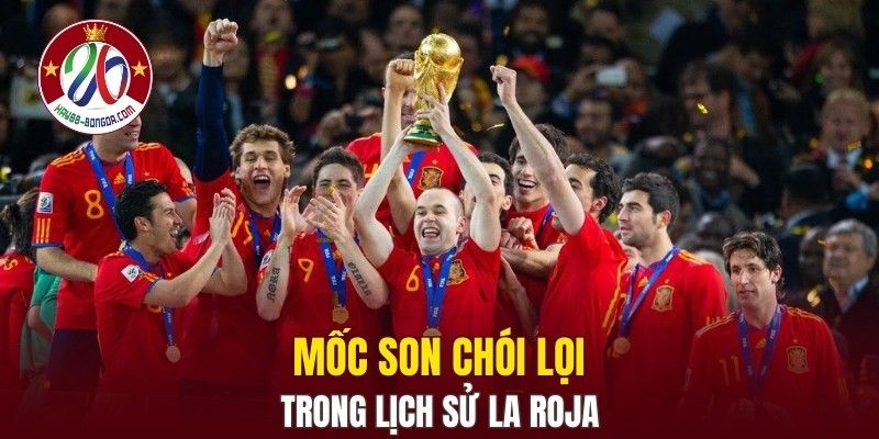 Mốc son chói lọi trong lịch sử La Roja
