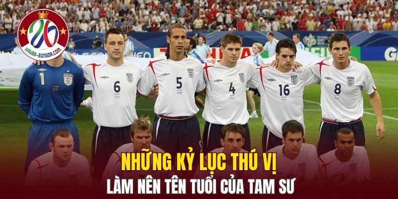Những kỷ lục thú vị làm nên tên tuổi của Tam Sư