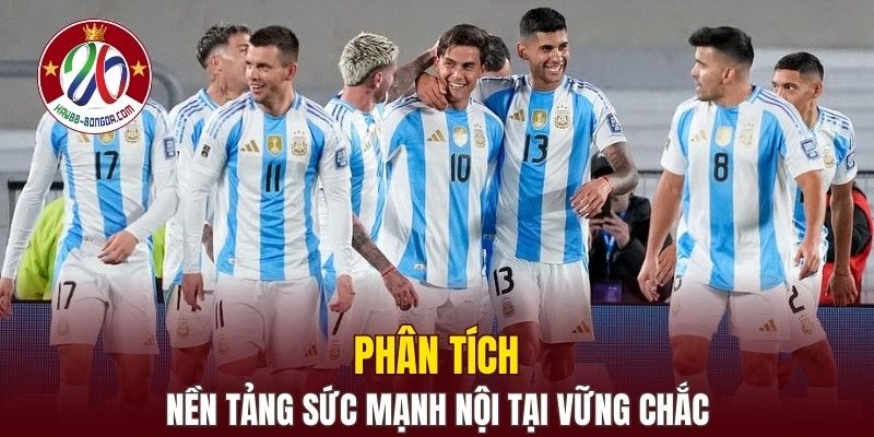 Phân tích nền tảng sức mạnh nội tại vững chắc
