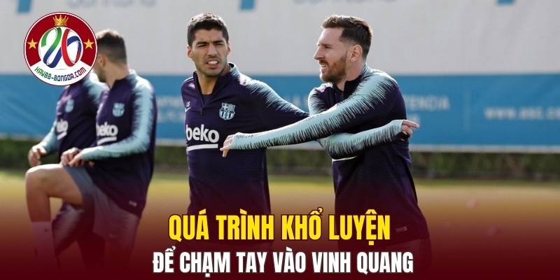 Quá trình khổ luyện để chạm tay vào vinh quang của M10