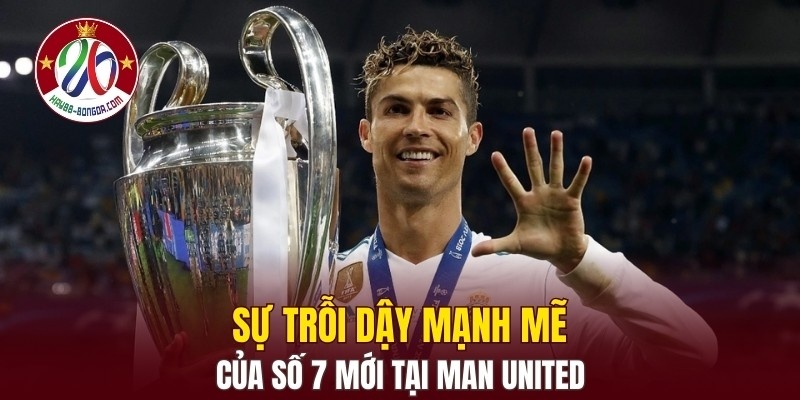 Sự trỗi dậy mạnh mẽ của số 7 mới tại Man United