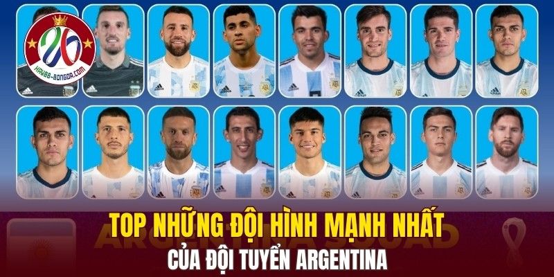 Top những đội hình mạnh nhất lịch sử của đội tuyển Argentina