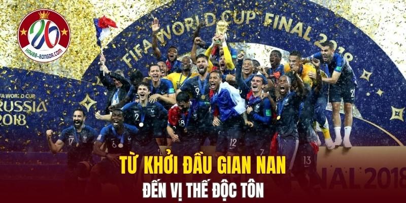 Từ khởi đầu gian nan đến vị thế độc tôn